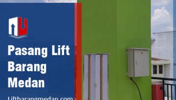 pasang lift barang medan